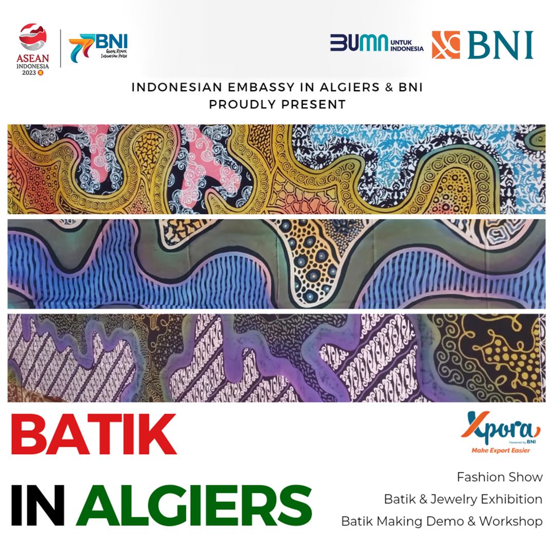 Dorong Potensi Budaya Indonesia Mendunia BNI Dukung Batik In Algiers