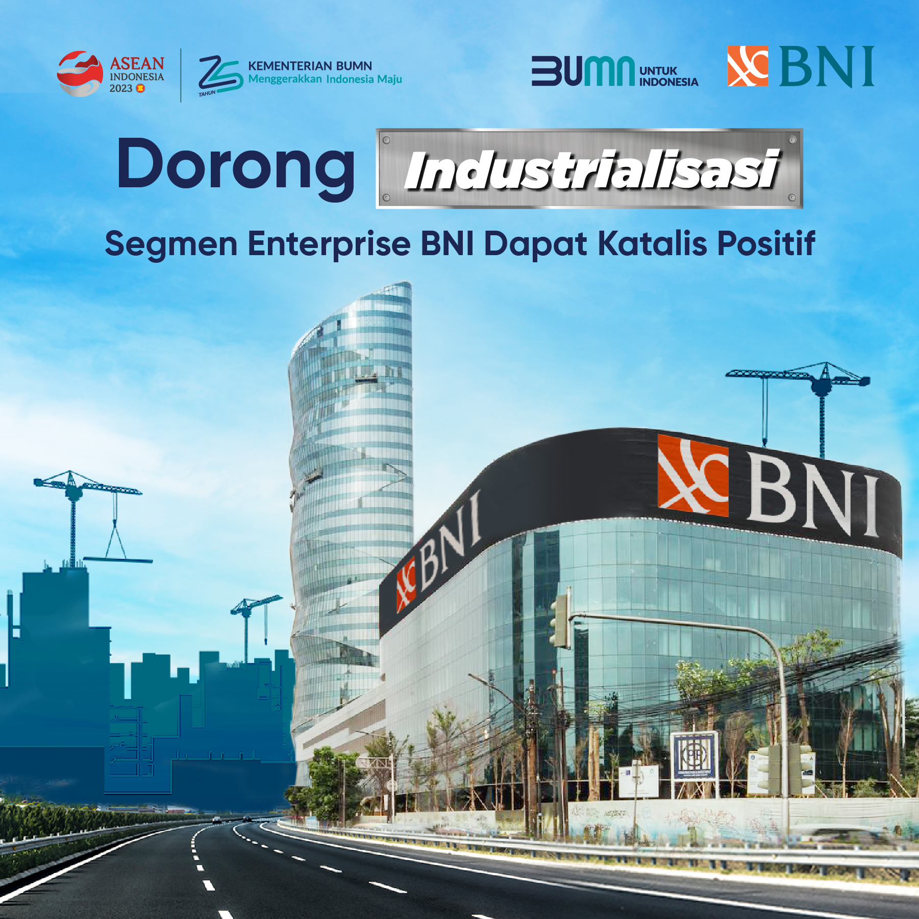 Dorong Industrialisasi, Segmen Enterprise BNI Dapat Katalis Positif ...